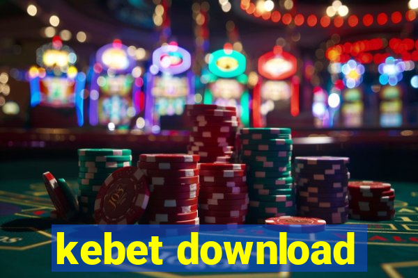 kebet download